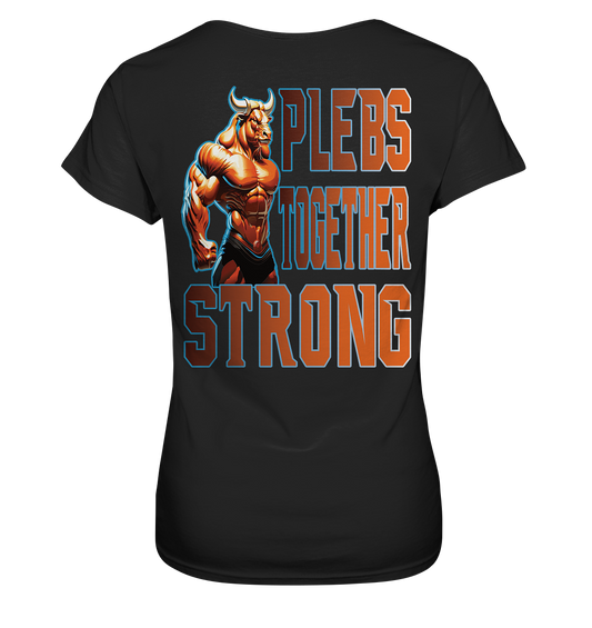 Plebs together strong - Ladies Premium Shirt