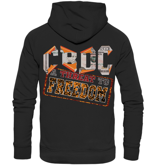 CBDCs Gefährden unser Freiheit - Organic Hoodie