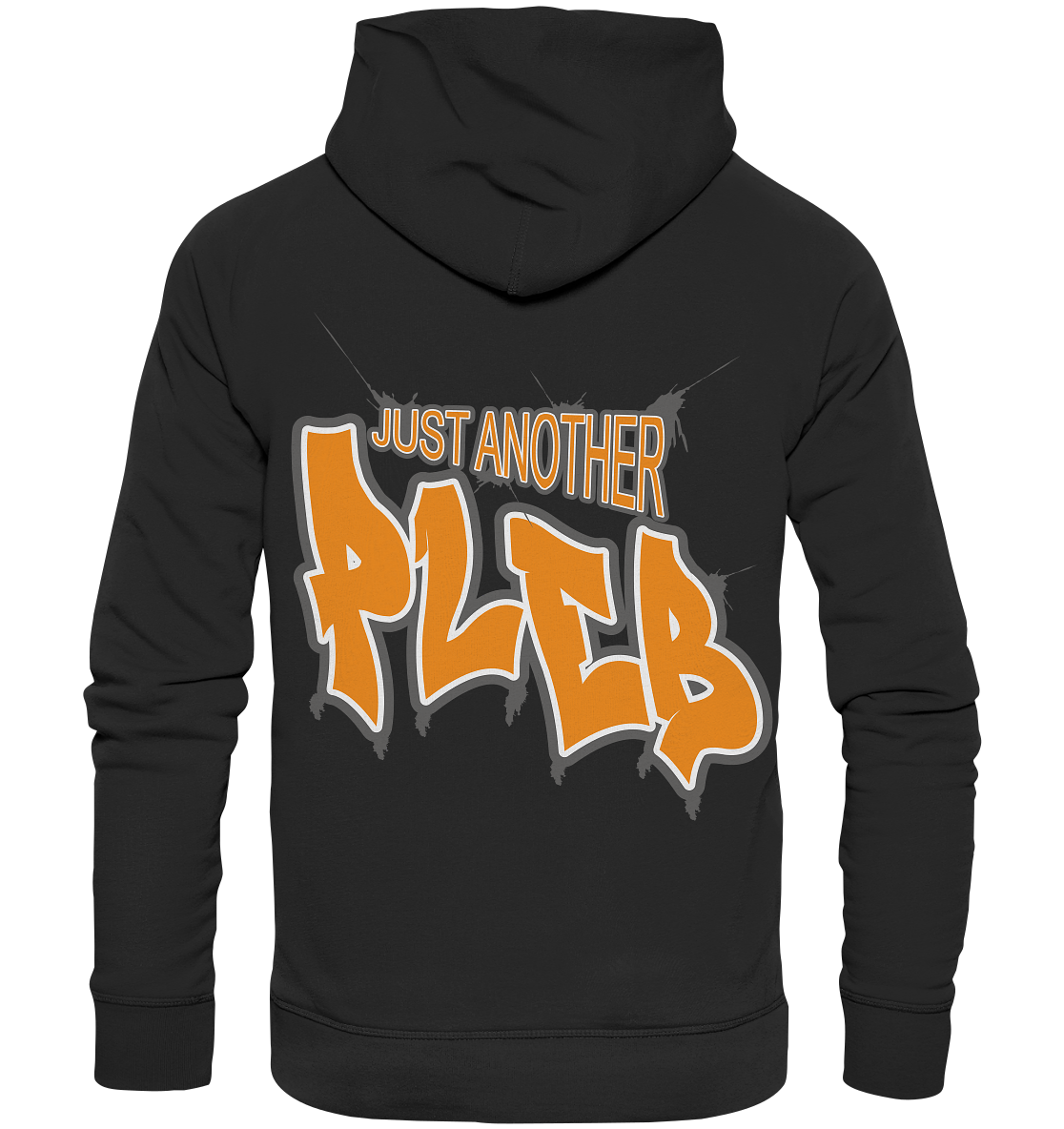 Just another Pleb - Organic Hoodie
