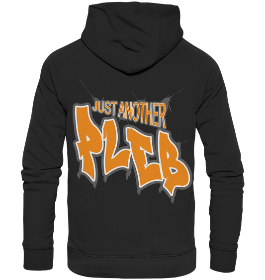 Just another Pleb - Organic Hoodie