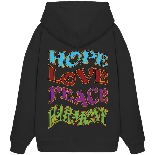 Hope Love Peace - Organic Oversize Hoodie
