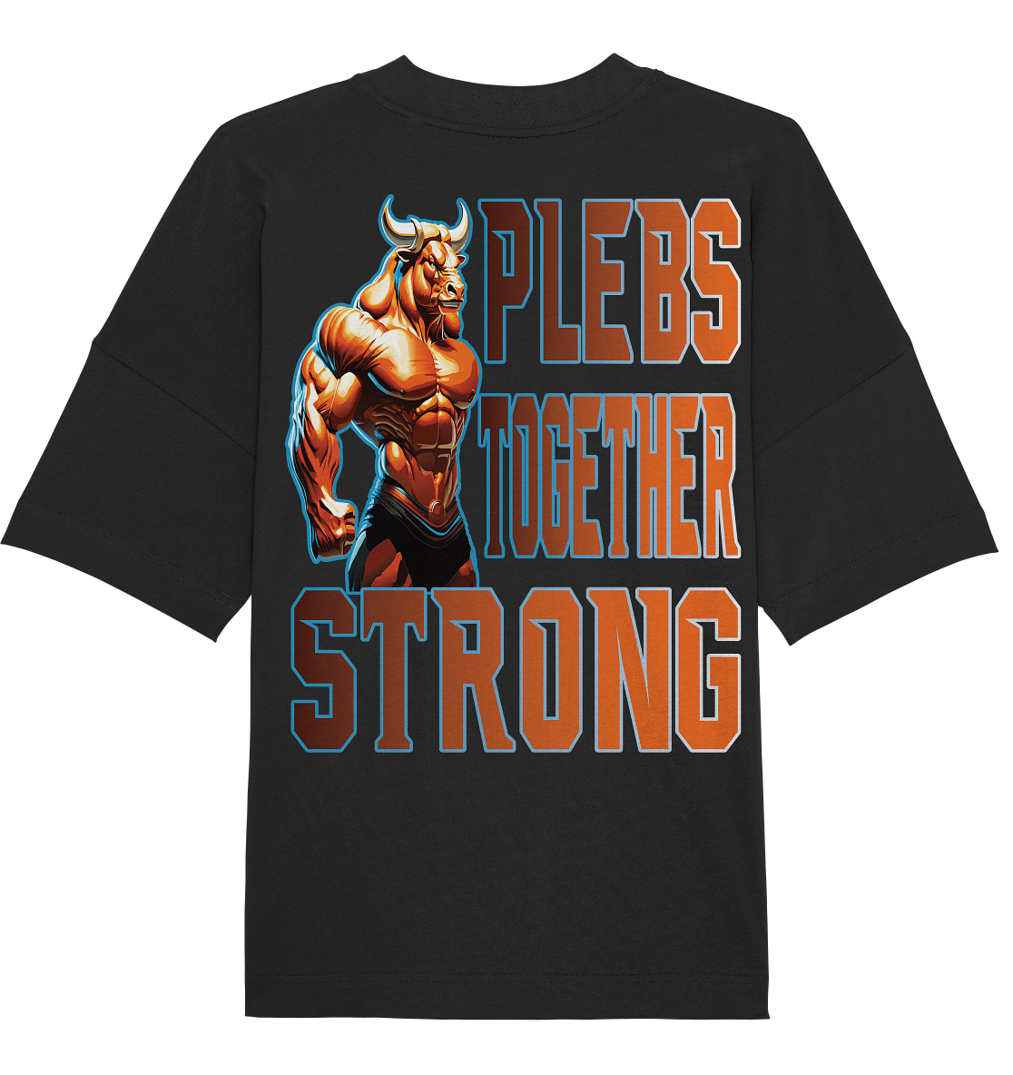 Plebs together strong - Organic Oversize Shirt