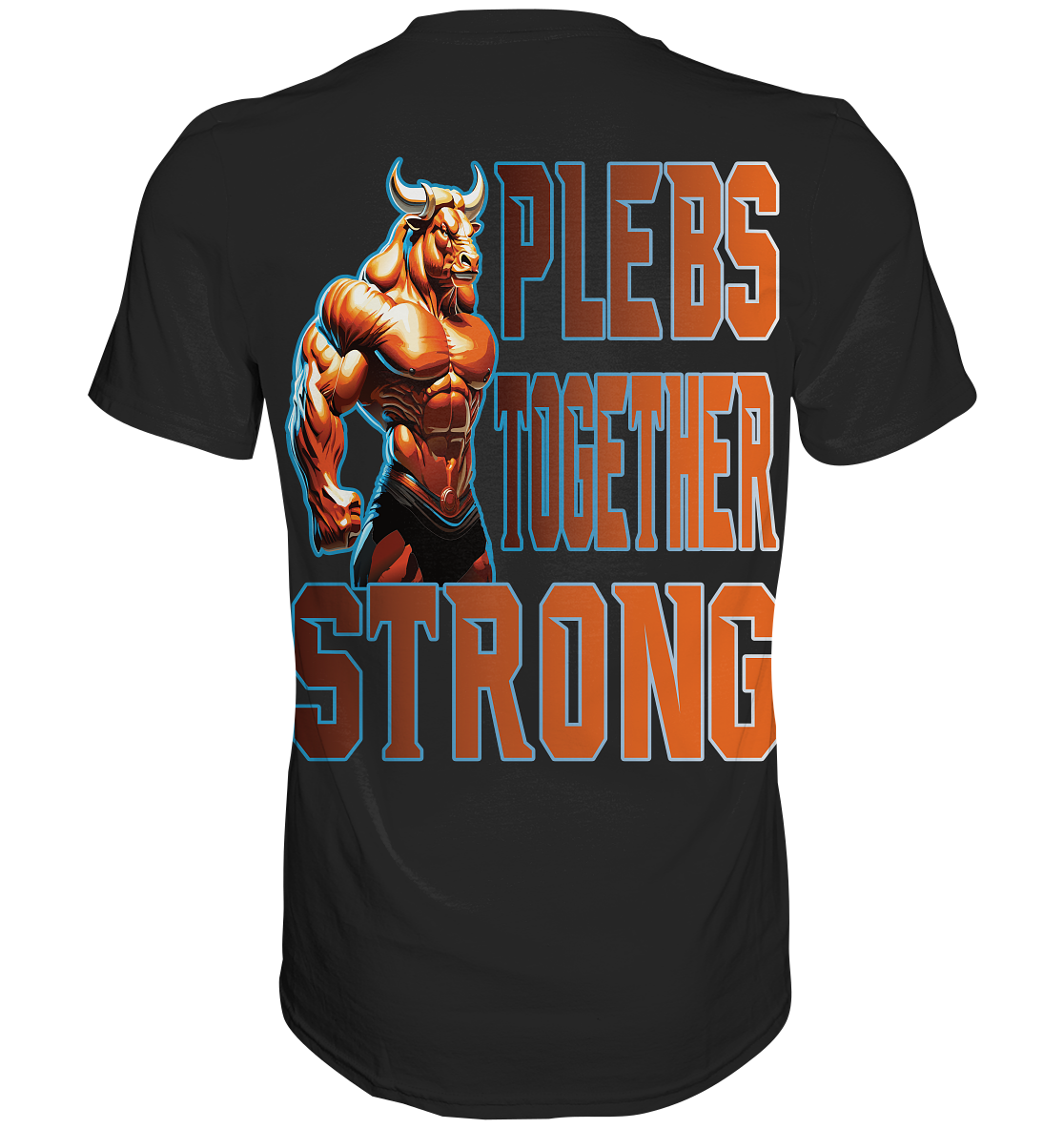 Plebs together strong - Premium Shirt