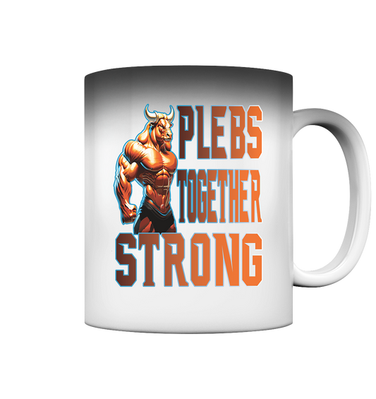 Plebs together strong - Farbwechseltasse